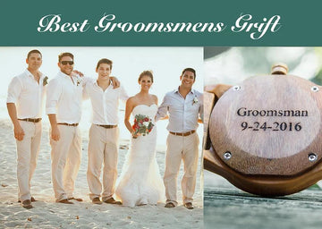 Great Way To Appreciate Your Groomsmen