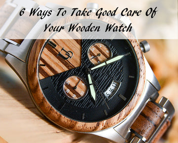 Tips on How to Care for Your Wooden Watches