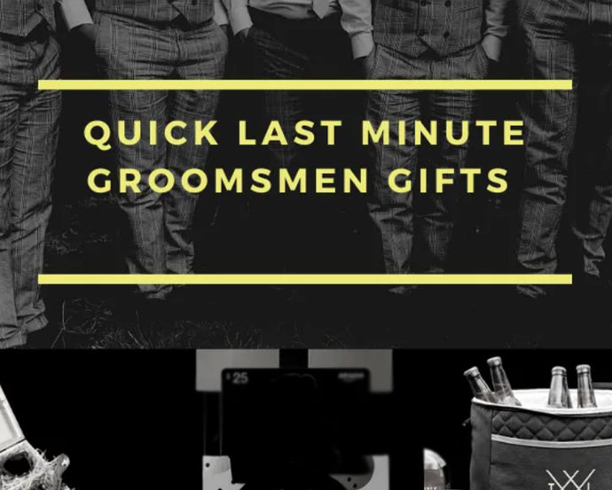 Last-Minute Groomsmen Gift Ideas: Thoughtful Solutions for Busy Grooms